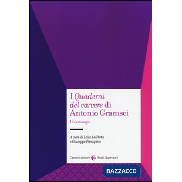 «Quaderni del carcere» di Antonio Gramsci. Un'antologia (I)