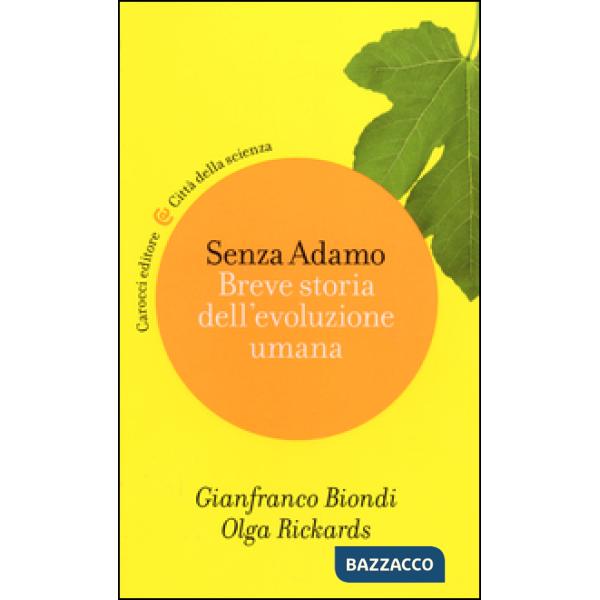 Senza Adamo. Breve storia dell'evoluzione umana