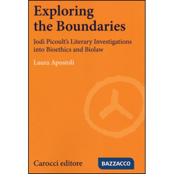 Exploring the boundaries. Jodi Picoult's literary investigations into bioethics and biolaw