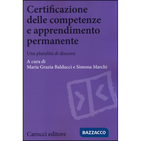 Certificazione delle competenze e apprendimento permanente. Una pluralità di discorsi