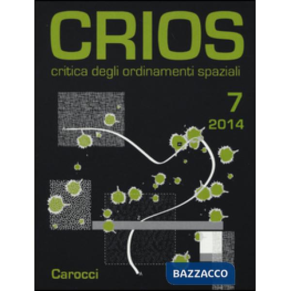 Crios. Critica degli ordinamenti spaziali (2014). Vol. 7