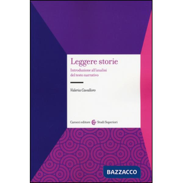 Leggere storie. Introduzione all'analisi del testo narrativo