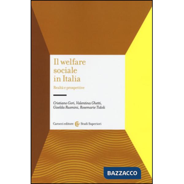 Welfare sociale in Italia. Realtà e prospettive (Il)