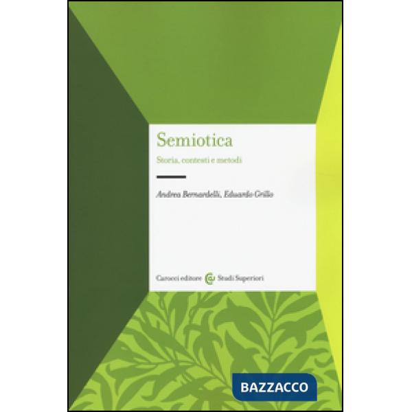 Semiotica. Storia, contesti e metodi