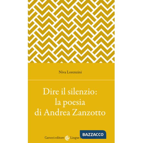 Dire il silenzio: la poesia di Andrea Zanzotto