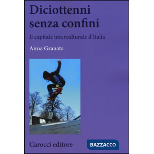 Diciottenni senza confini. Il capitale interculturale d'Italia