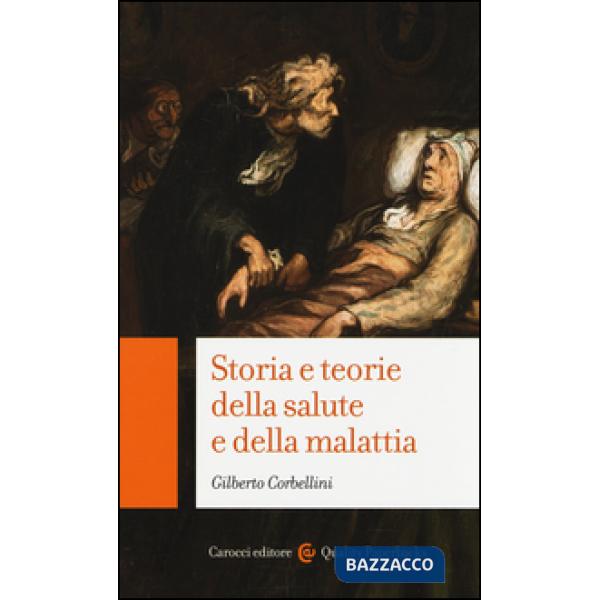 Storia e teorie della salute e della malattia