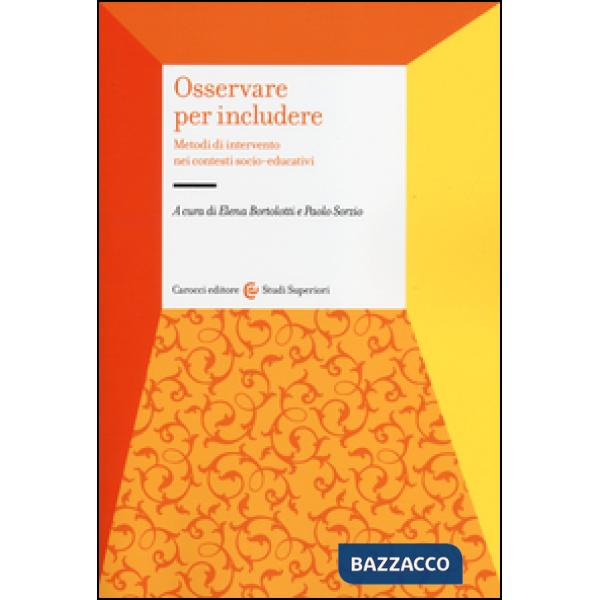 Osservare per includere. Metodi di intervento nei contesti socio-educativi