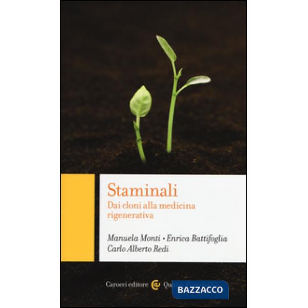 Staminali. Dai cloni alla medicina rigenerativa