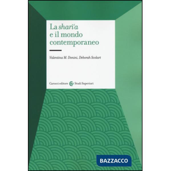 Sharì'a e il mondo contemporaneo. Sistemi giuridici dei paesi islamici (La)