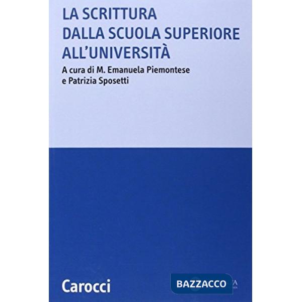 Scrittura dalla scuola superiore all'università (La)