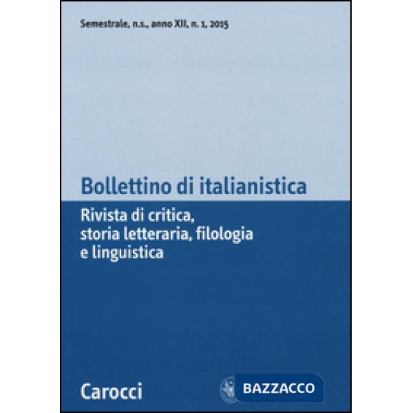 Bollettino di italianistica. Rivista di critica, storia letteraria, filologia e 