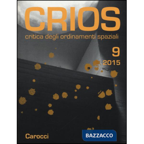 Crios. Critica degli ordinamenti spaziali (2015). Vol. 9