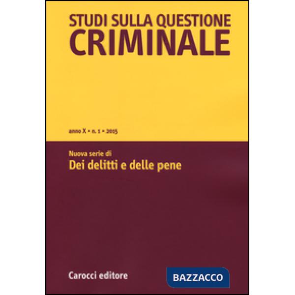 Studi sulla questione criminale (2015). Vol. 1