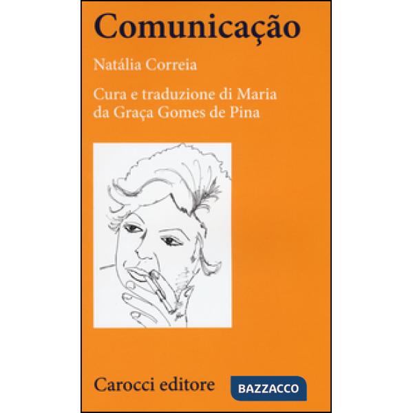 Comunicaçao. Testo portoghese a fronte. Ediz. critica