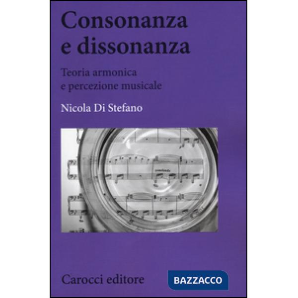 Consonanza e dissonanza. Teoria armonica e percezione musicale