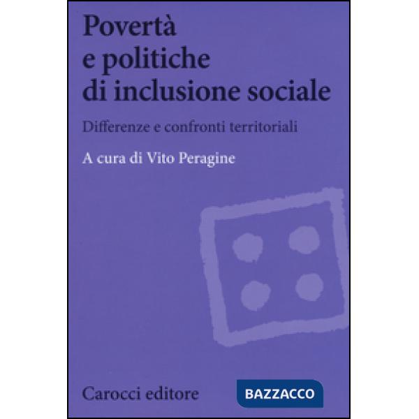 Povertà e politiche di inclusione sociale. Differenze e confronti territoriali