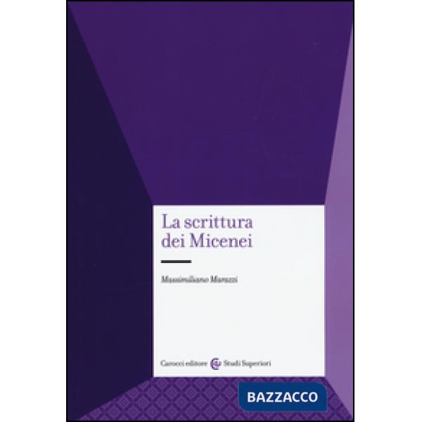 Scrittura dei micenei (La)