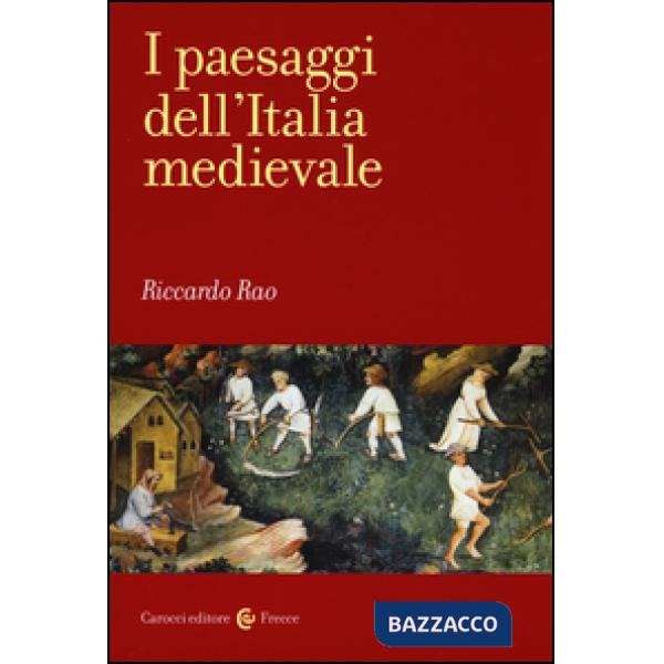 Paesaggi dell'Italia medievale (I)
