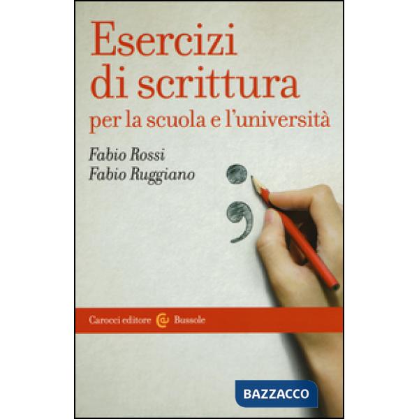 Esercizi di scrittura per la scuola e l'università