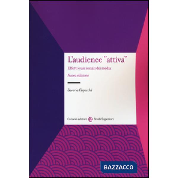 Audience «attiva». Effetti e usi sociali dei media (L')