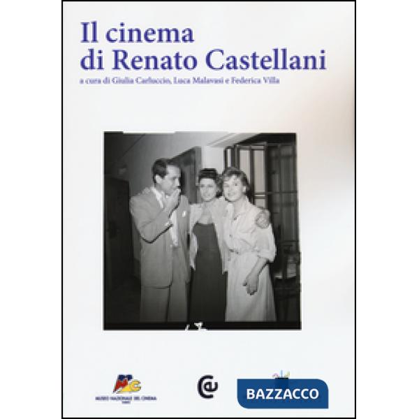 Cinema di Renato Castellani (Il)