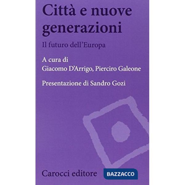 Città e nuove generazioni. Il futuro dell'Europa