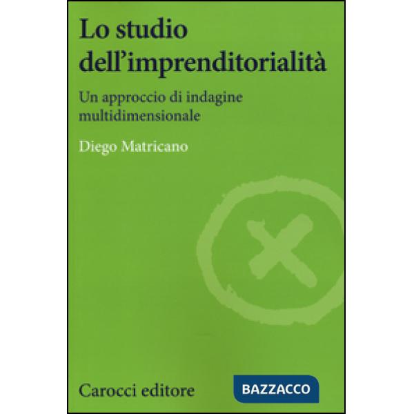 Studio dell'imprenditorialità. Un approccio di indagine multidimensionale (Lo)