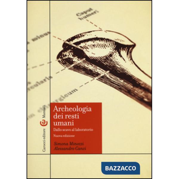 Archeologia dei resti umani. Dallo scavo al laboratorio
