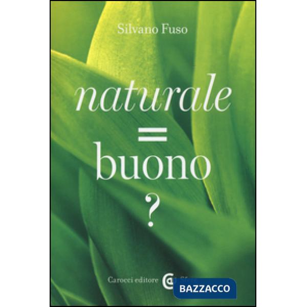 Naturale  buono?