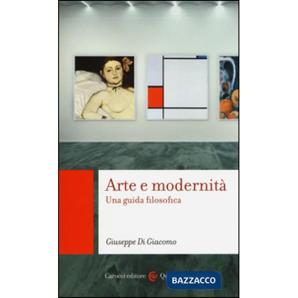 Arte e modernità. Una guida filosofica