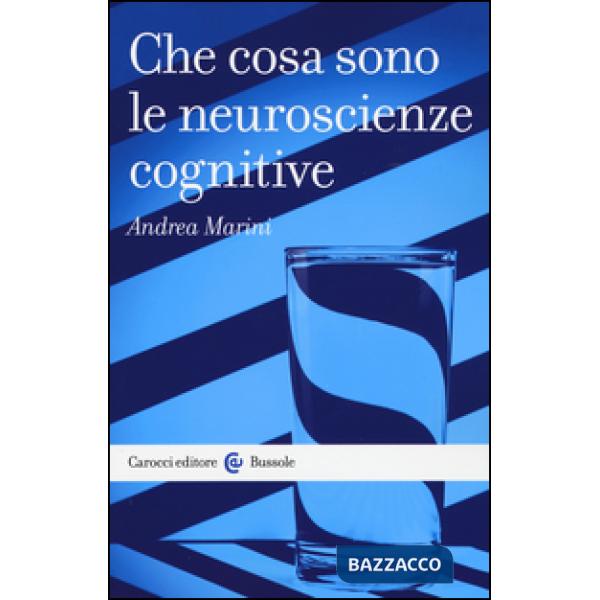 Che cosa sono le neuroscienze cognitive