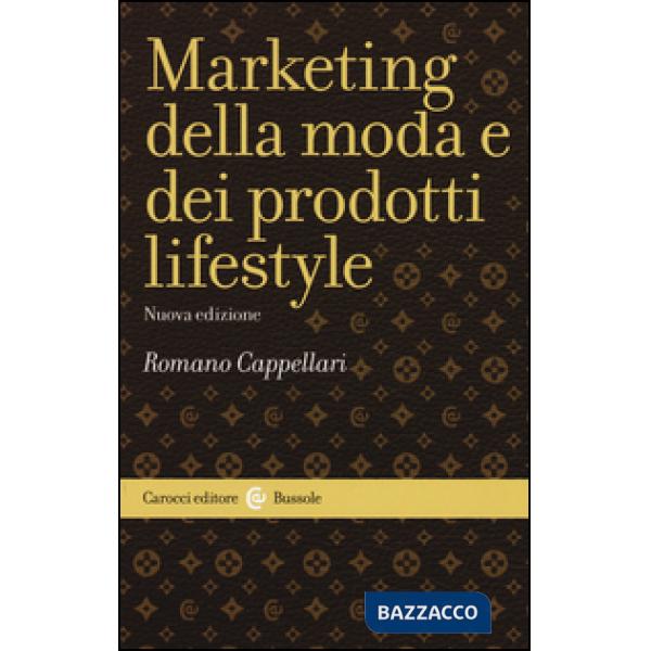 Marketing della moda e dei prodotti lifestyle (Il)