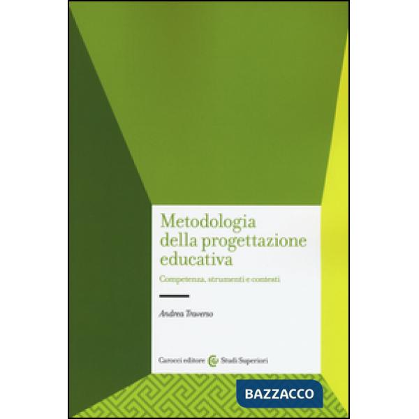 Metodologia della progettazione educativa. Competenze, strumenti e contesti