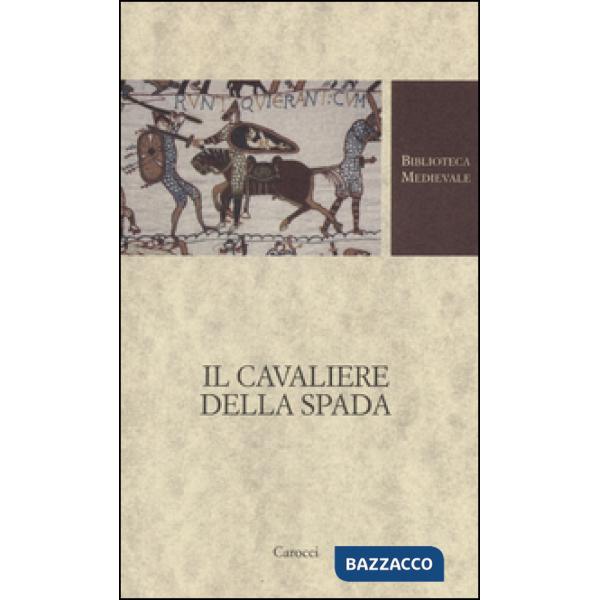 Cavaliere della spada. Testo originale a fronte (Il)
