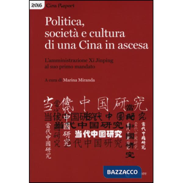 Politica, società e cultura di una Cina in ascesa. L'amministrazione di Xi Jinping al suo primo mandato