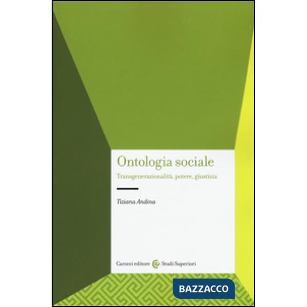 Ontologia sociale. Transgenerazionalità, potere, giustizia