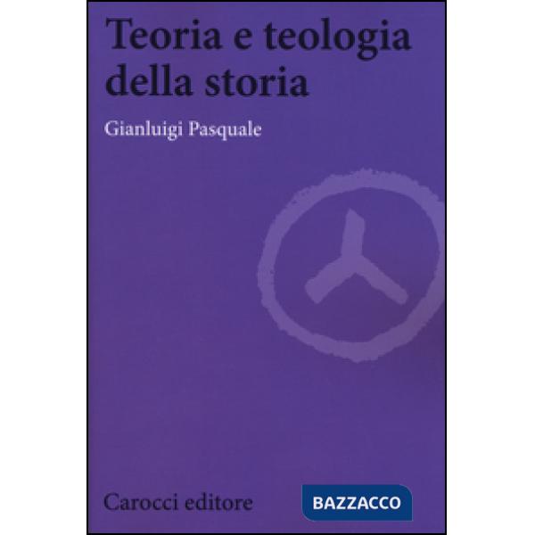 Teoria e teologia della storia