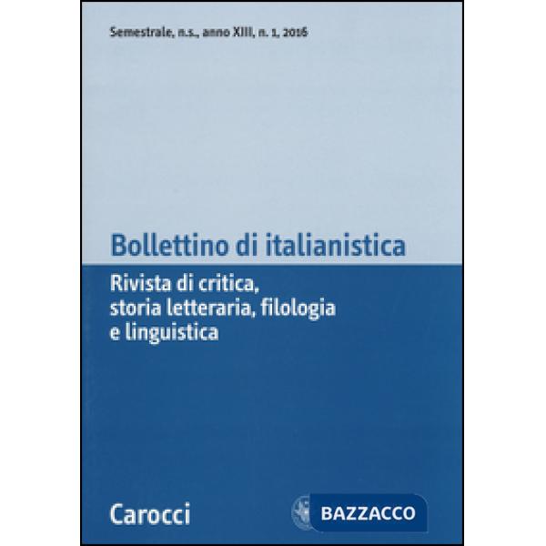 Bollettino di Italianistica (2016). Vol. 1