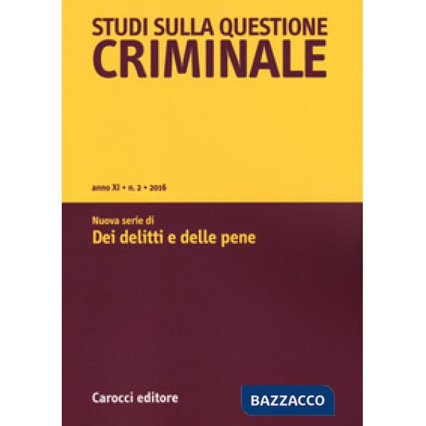 Studi sulla questione criminale (2016). Vol. 3