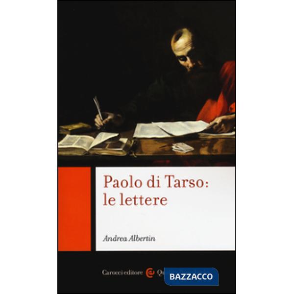 Paolo di Tarso: le lettere. Chiavi di lettura