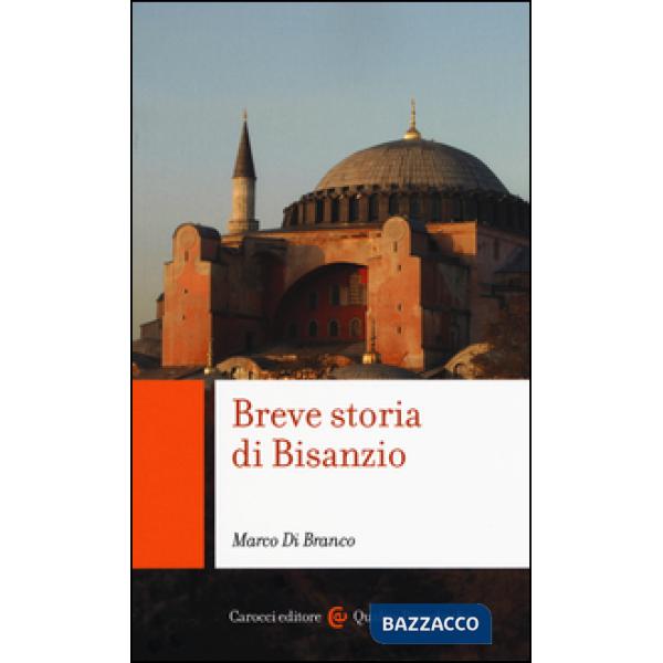 Breve storia di Bisanzio