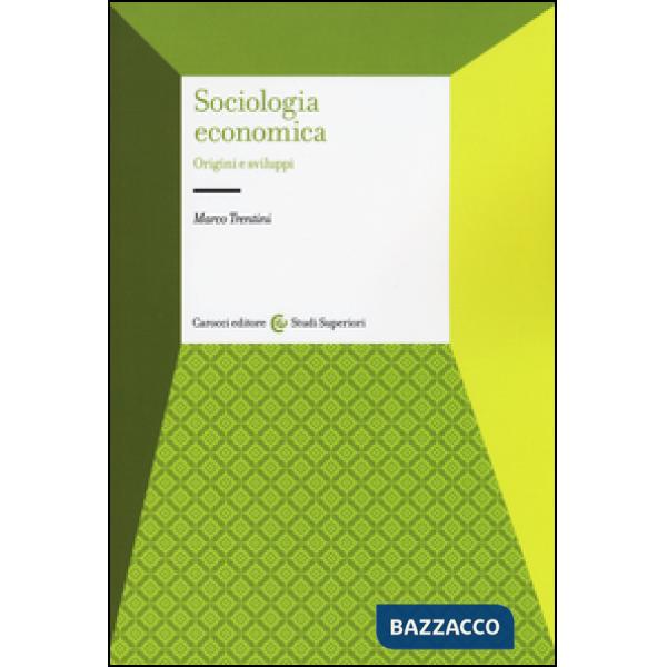 Sociologia economica. Origini e sviluppi