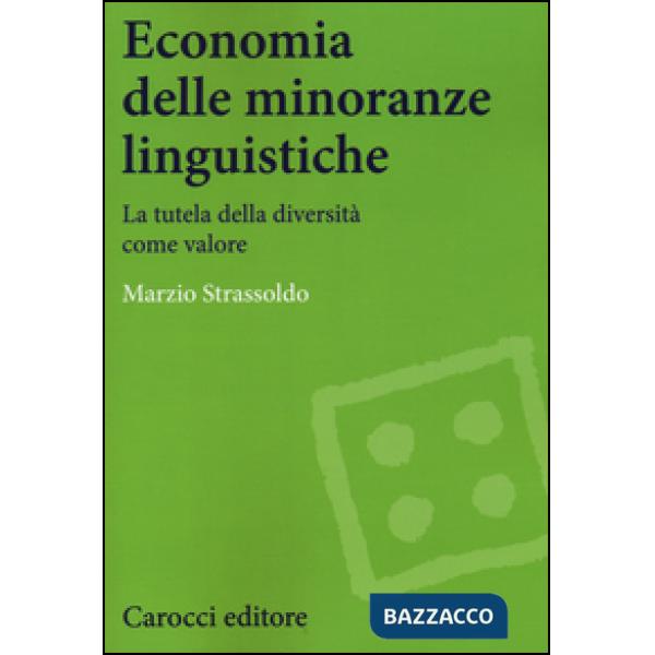 Economia delle minoranze linguistiche. La tutela delle diversità come valore