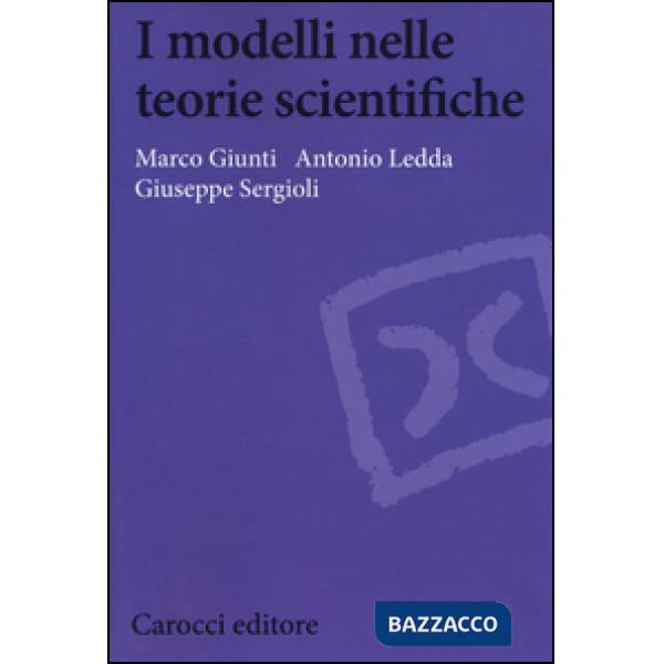 Modelli nelle teorie scientifiche (I)
