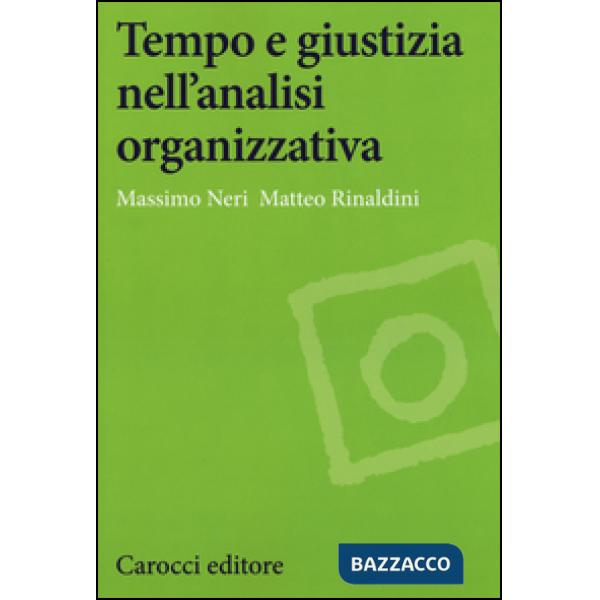 Tempo e giustizia nell'analisi organizzativa