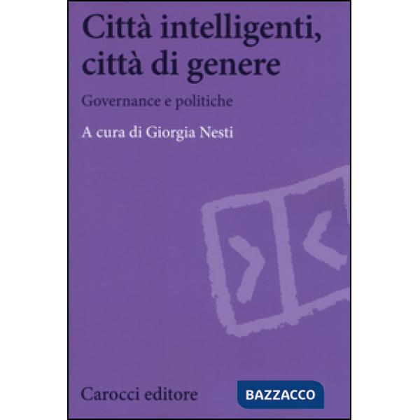 Città intelligenti, città di genere. Governance e politiche
