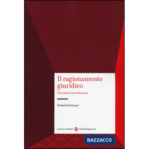 Ragionamento giuridico. Una nuova introduzione (Il)