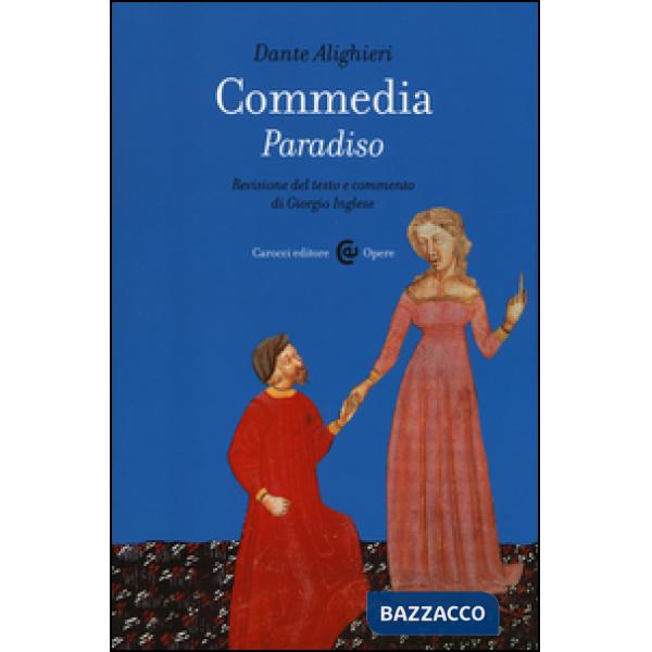 Commedia. Paradiso. Ediz. critica
