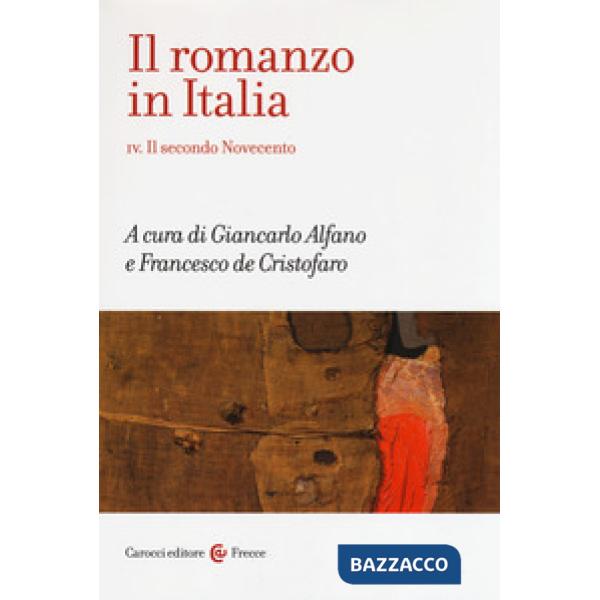 Romanzo in Italia (Il). Vol. 4: Il secondo Novecento